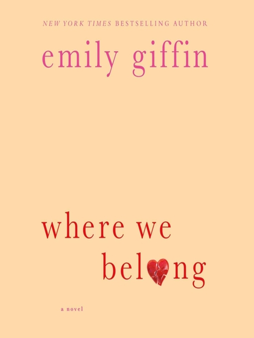Title details for Where We Belong by Emily Giffin - Wait list